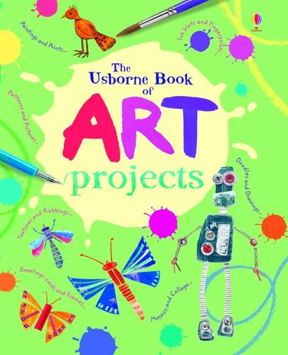 The Usborne Book of Art Projects Spiral Bound