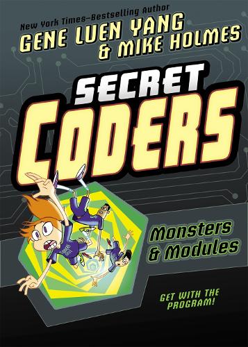 Secret Coders: Monsters &amp; Modules