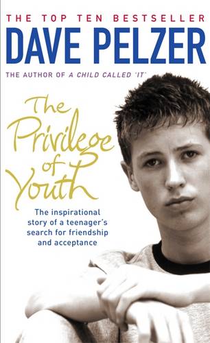 The Privilege of Youth: The Inspirational Story of a Teenager&#39;s Search for Friendship and Acceptance