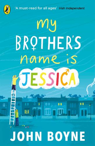 My Brother&#39;s Name is Jessica