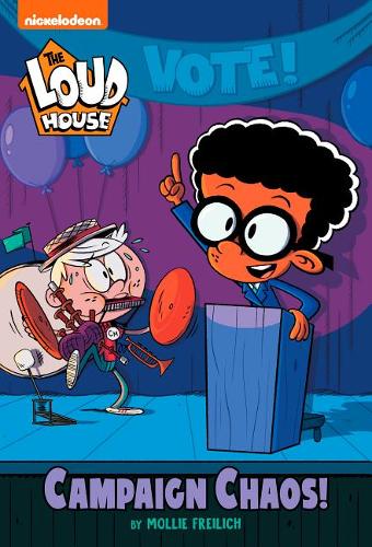 Campaign Chaos! (the Loud House)
