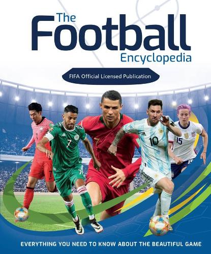The Football Encyclopedia (FIFA): Everything you need to know about the beautiful game