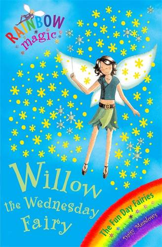 Rainbow Magic: Willow The Wednesday Fairy: The Fun Day Fairies Book 3