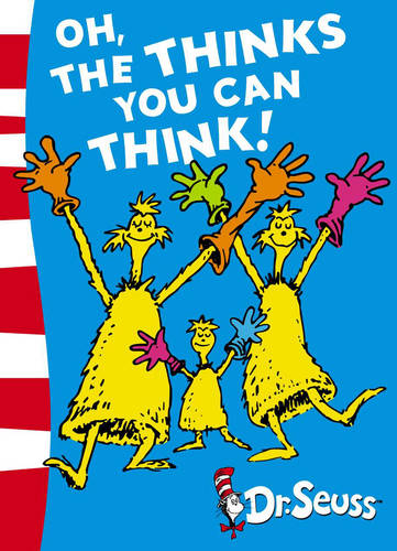 Oh, The Thinks You Can Think!: Green Back Book (Dr. Seuss - Green Back Book)
