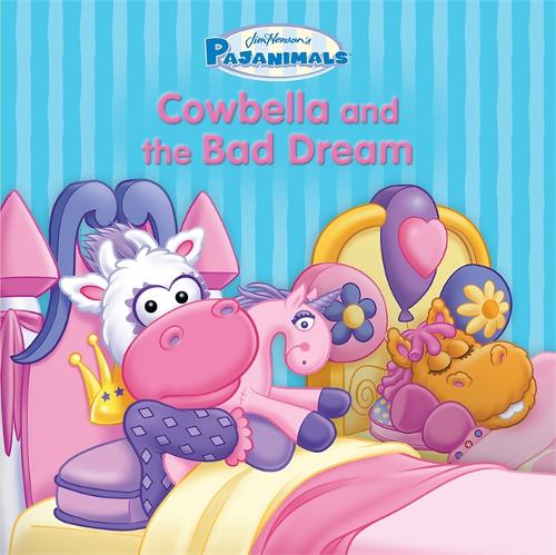 Pajanimals: Cowbella and the Bad Dream
