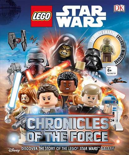 Lego Star Wars: Chronicles of the Force: Discover the Story of Lego(r) Star Wars Galaxy