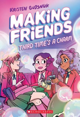 Making Friends: Third Time&#39;s a Charm: A Graphic Novel (Making Friends 