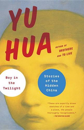 Boy in the Twilight: Stories of the Hidden China