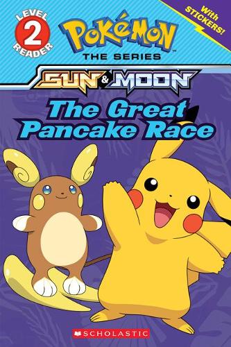 The Great Pancake Race (Pokemon: Scholastic Reader, Level 2)