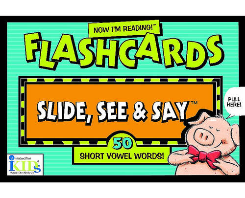 Now I&#39;m Reading!: Slide, See and Say Flashcards: 50 Short Vowel Words