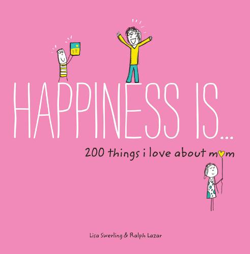 200 Things I Love About Mom