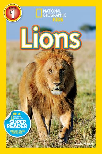 National Geographic Kids Readers: Lions (National Geographic Kids Readers: Level 1)