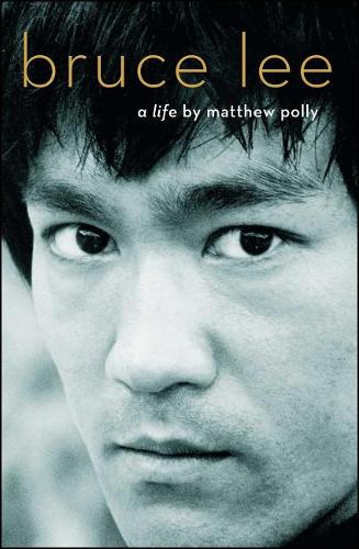 Bruce Lee: A Life