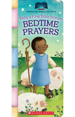 Bedtime Prayers (Baby&#39;s First Bible Stories)