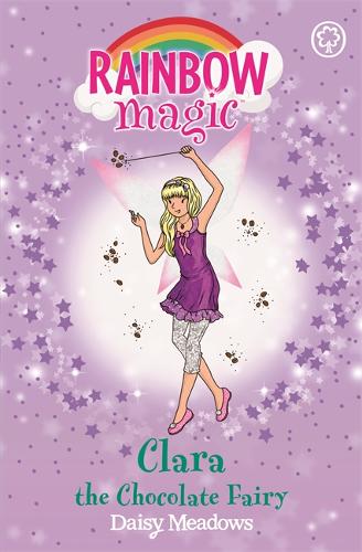 Rainbow Magic: Clara the Chocolate Fairy: The Sweet Fairies Book 4