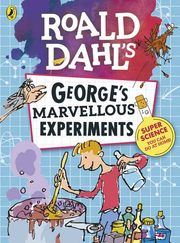 Roald Dahl: George&#39;s Marvellous Experiments