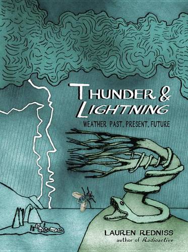 Thunder &amp; Lightning: Weather Past, Present, Future