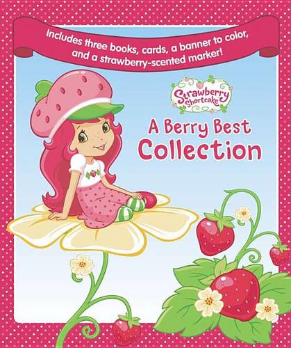 Strawberry Shortcake a Berry Best Collection: Ballet School/The Butterfly Ride/My First Sleepover