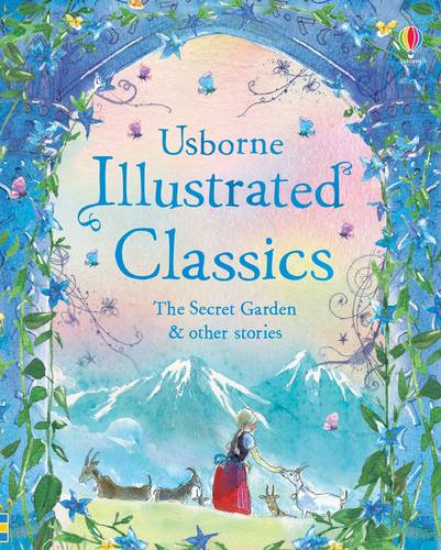 Illustrated Classics The Secret Garden &amp; Other Stories