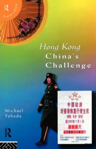 Hong Kong: China&#39;s Challenge