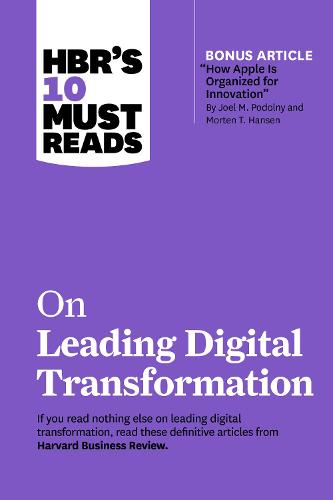 HBR&#39;s 10 Must Reads on Leading Digital Transformation