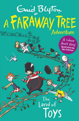 The Land of Toys: A Faraway Tree Adventure