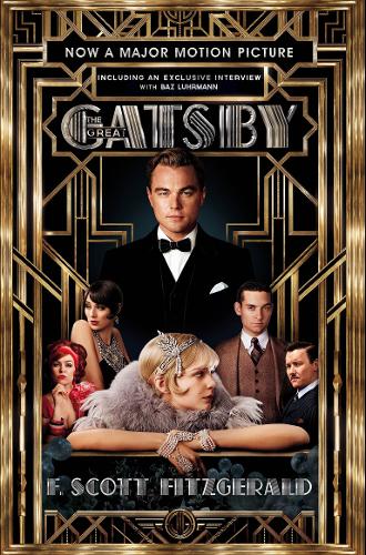 The Great Gatsby Film tie-in Edition: Including an Interview with Director Baz Luhrmann