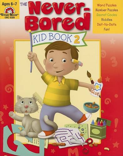 The Never-Bored Kid Book 2 Ages 6-7