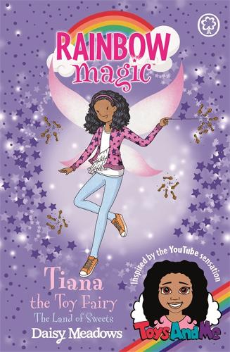Rainbow Magic: Tiana the Toy Fairy: The Land of Sweets: Toys AndMe Special Edition 2