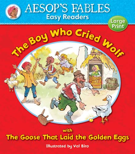 The Boy Who Cried Wolf &amp; The Goose That Laid the Golden Eggs