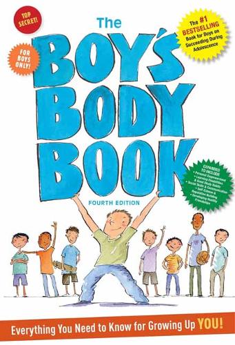 The Boys Body Book: Fourth Edition: Everything You Need to Know for Growing Up YOU!
