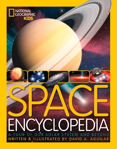 Space Encyclopedia: A Tour of Our Solar System and Beyond (Encyclopaedia )