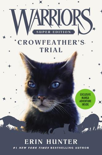 Warriors Super Edition: Crowfeather&#39;s Trial